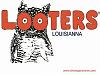 New Louisiana &quot;T&quot; shirts-looters.jpg