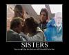 Demotivational posters-sisters.jpg