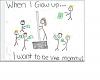 When I grow up...-i_want_to_be_llike_mommy.jpg