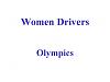 Women Driving Olympics-slide01.jpg